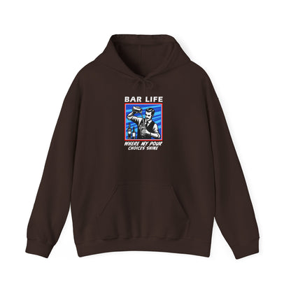 "Bar Life Where my Pour Choices Shine"  Bartender Hoodie