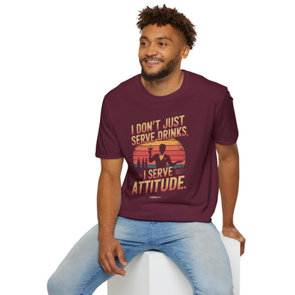 "I Don’t Just Serve Drinks, I Serve Attitude" Bartender Tee