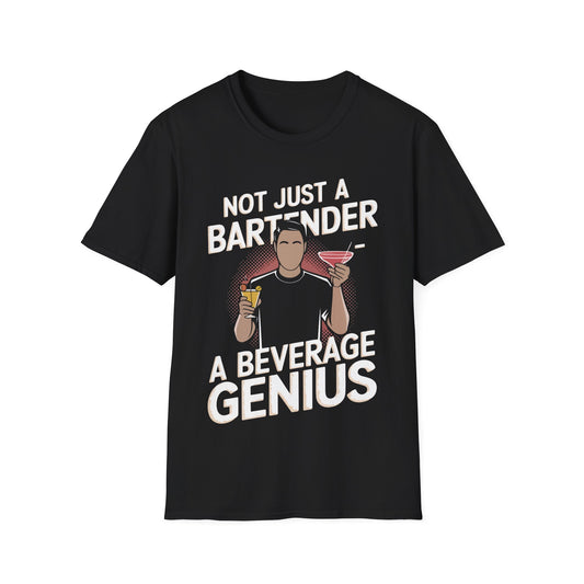 "Not Just a Bartender, A Beverage Genius" Softstyle T-Shirt