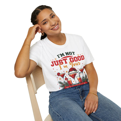 "I'm Not Just Good, I'm Your Holiday Miracle" Unisex Softstyle T-Shirt