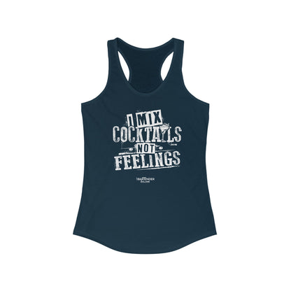 "I mix cocktails and not feelings" Women's Bartender Tank Tops