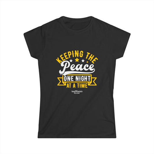 "Keeping the peace one night at a time" Women's Bartender Tee