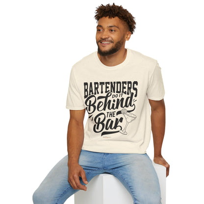 "Bartenders do it Behind the Bar" Men's Bartender Tee