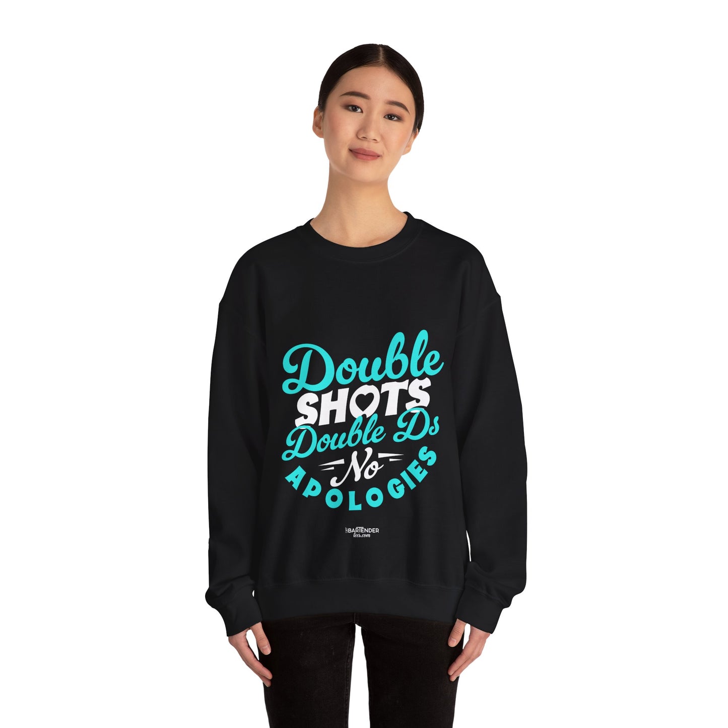 "Double shots double ds no apologies" Bartender Sweatshirt