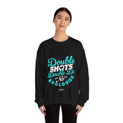 "Double shots double ds no apologies" Bartender Sweatshirt