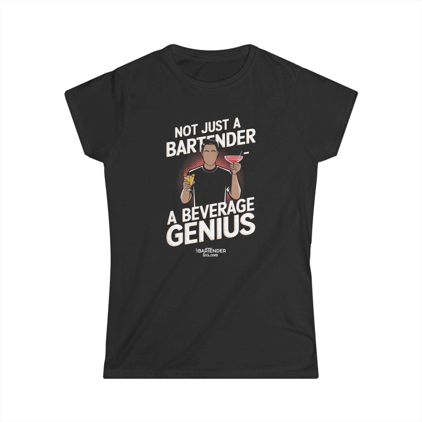 "Not just a bartender a beverage genius" Women's Bartender Tee