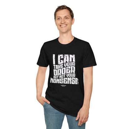 "I Can Take Your Order But Not Your Nonsense" Men's Bartender Tee