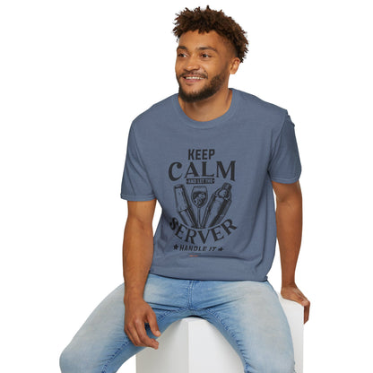 "Keep Calm and Let the Server Handle It" Unisex Softstyle T-Shirt