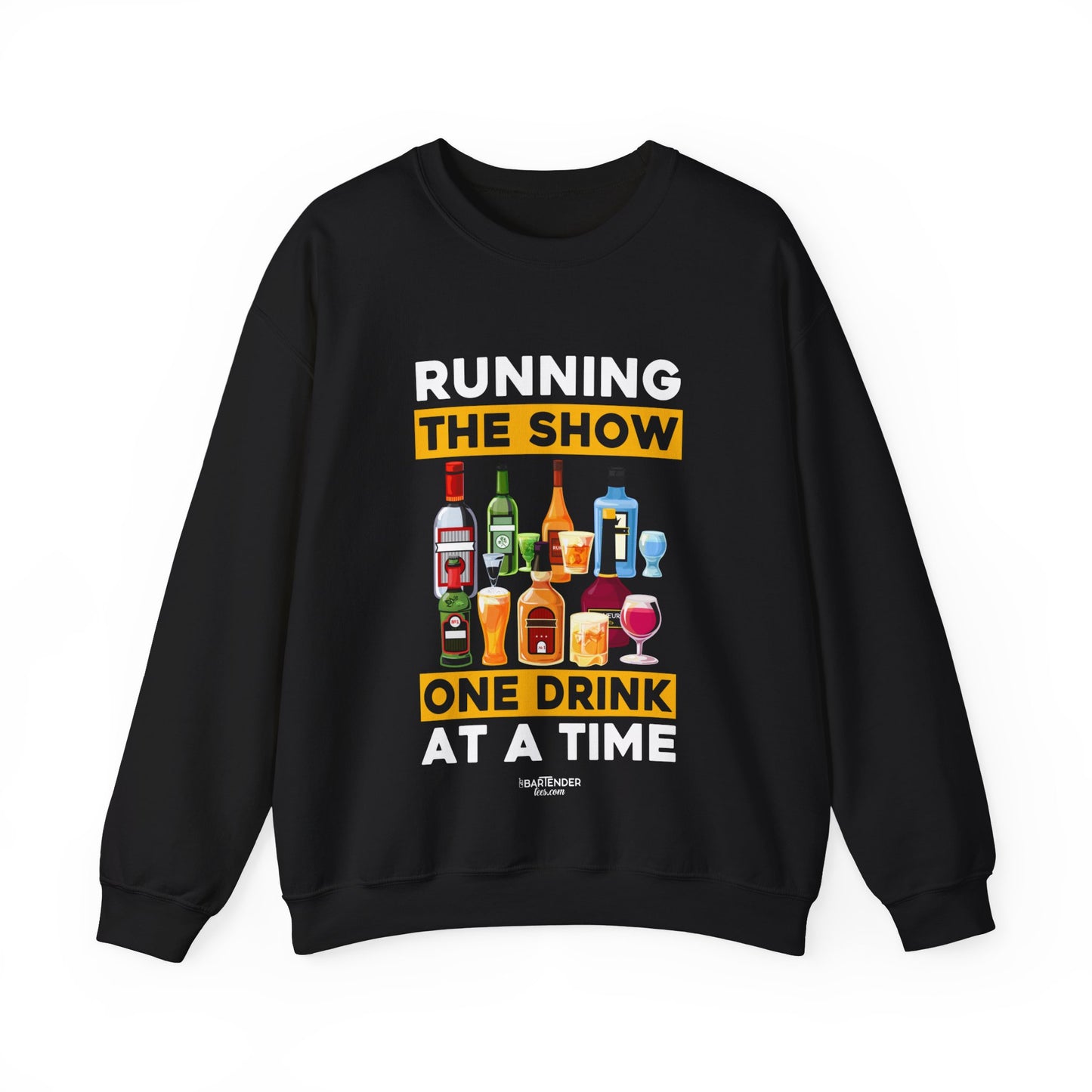 "Running the Show, One Drink at a Time" Bartender Sweatshirt