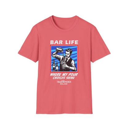 "Bar Life Where my Pour Choices Shine" Men's Bartender Tee