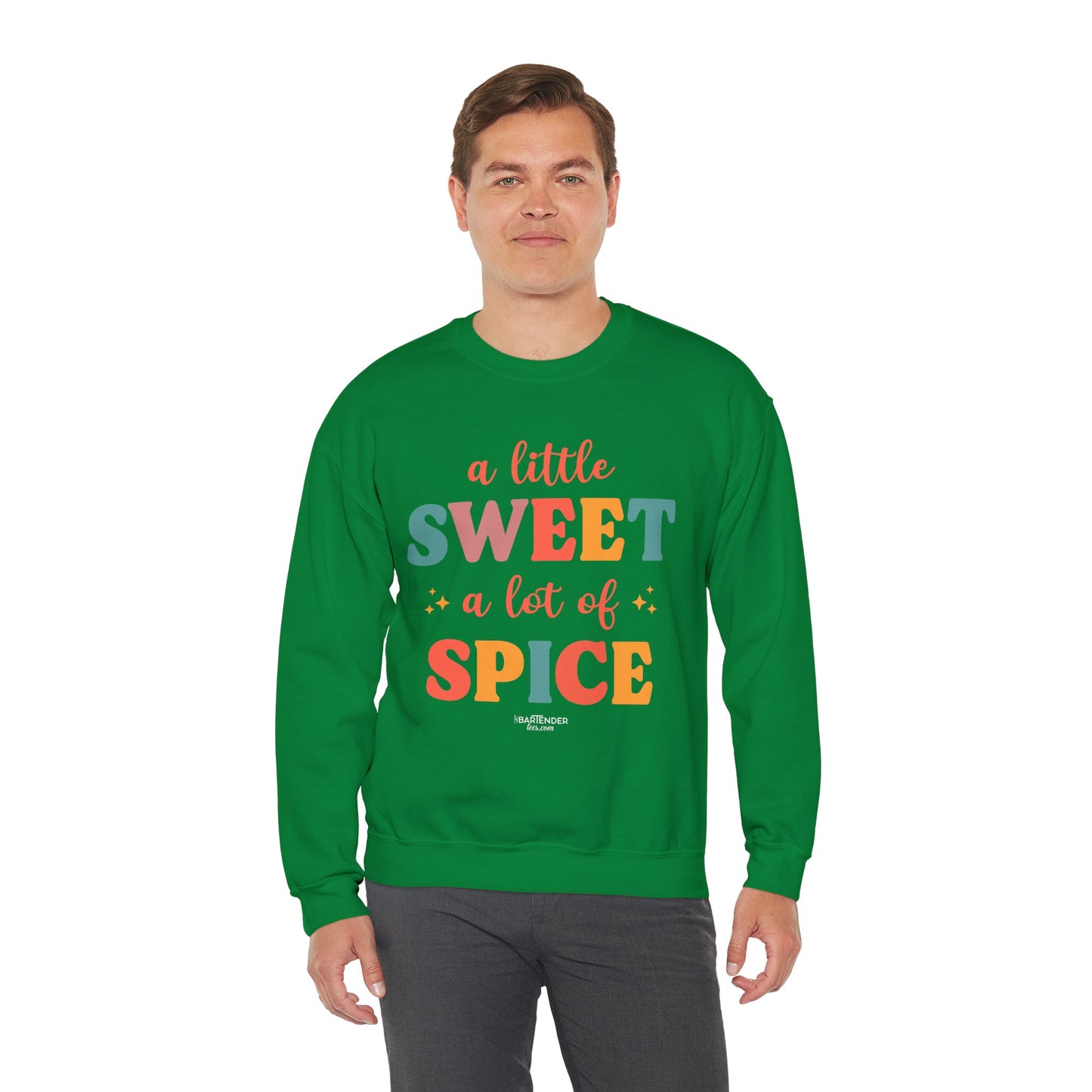 "A Little Sweet a Lot of Spice" Bartender Sweatshirt