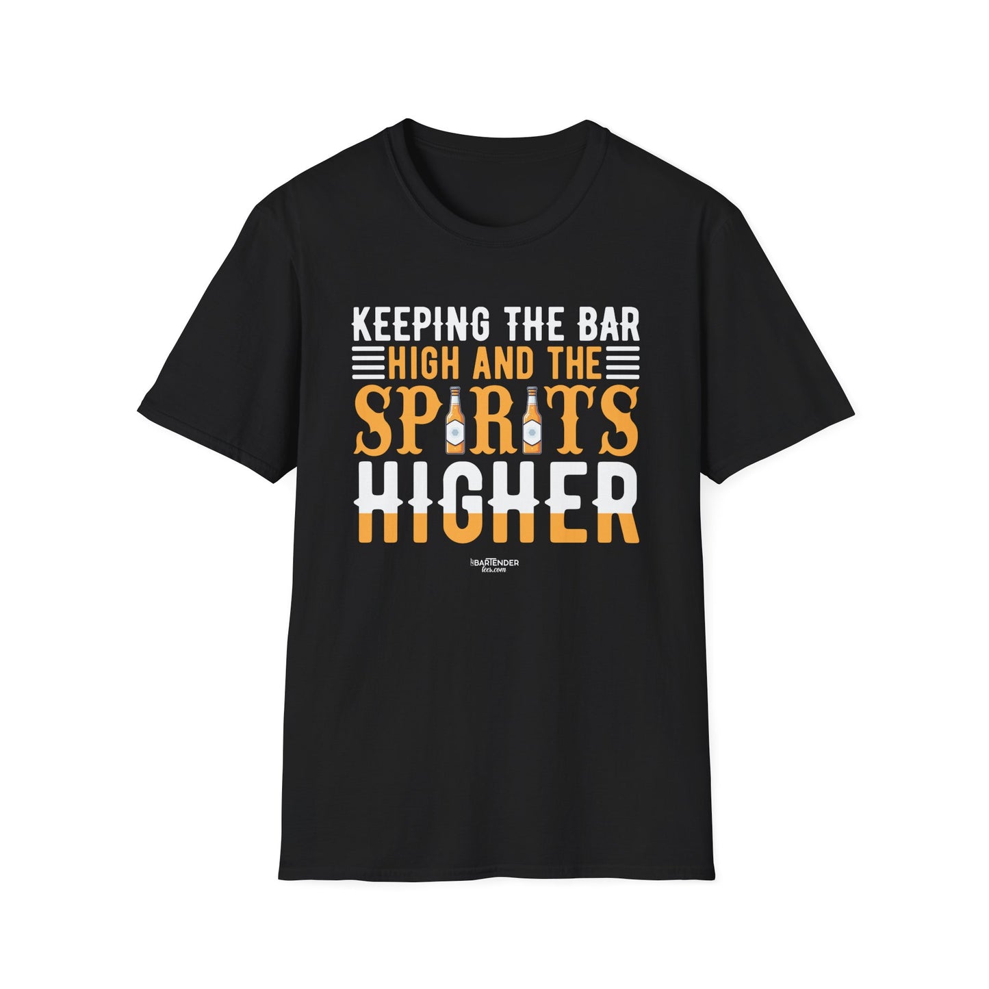 "Keeping the Bar High and the Spirits Higher" Softstyle T-Shirt