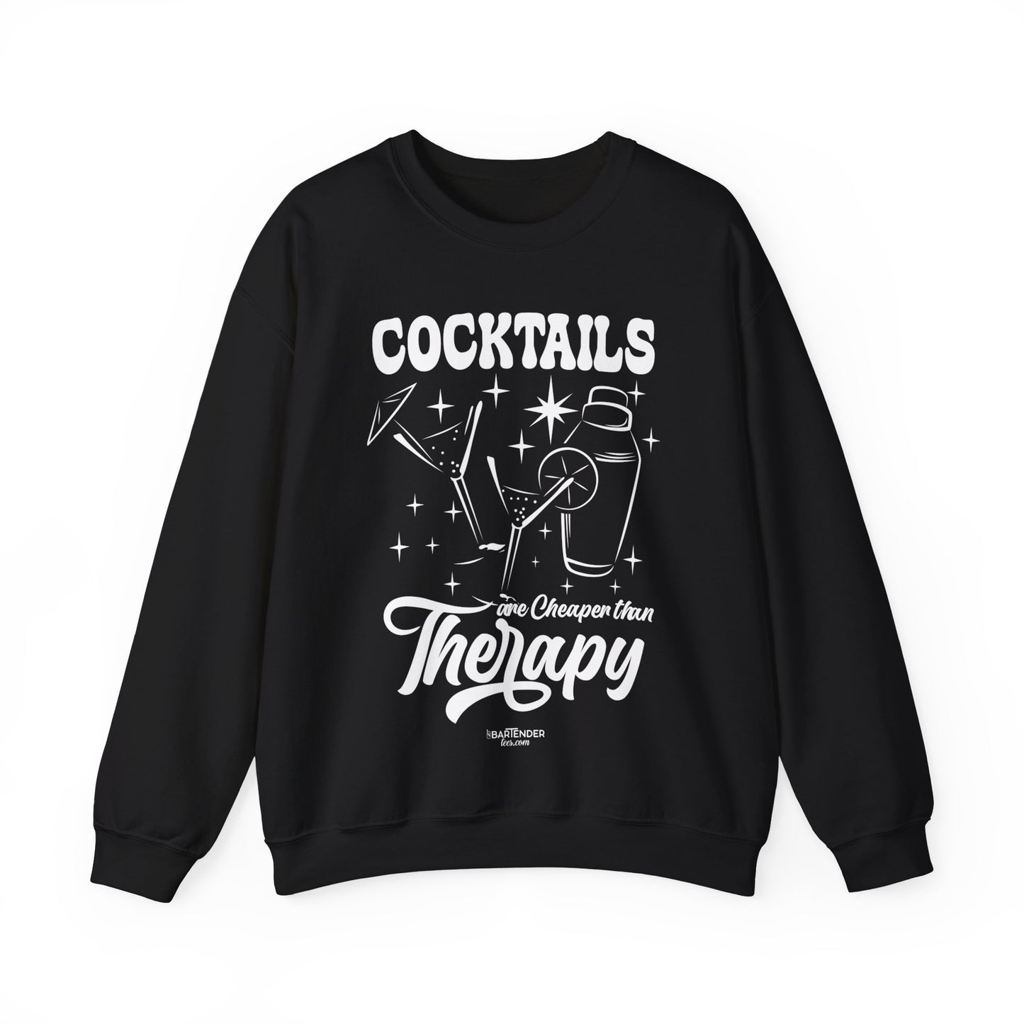 "Cocktails are cheaper than therapy" Bartender Sweatshirt