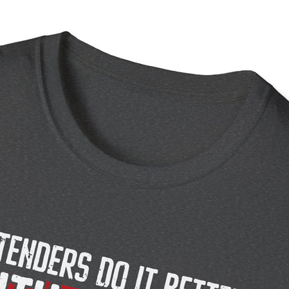 "Bartenders do it Better with a Twist" Men's Bartender Tee