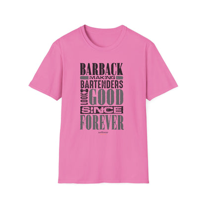 "Barback: Making Bartenders Look Good Since Forever" Bartender Tee