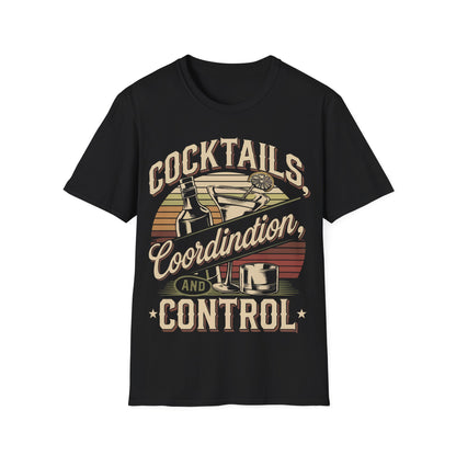 "Cocktails, Coordination, and Control" Unisex Softstyle T-Shirt