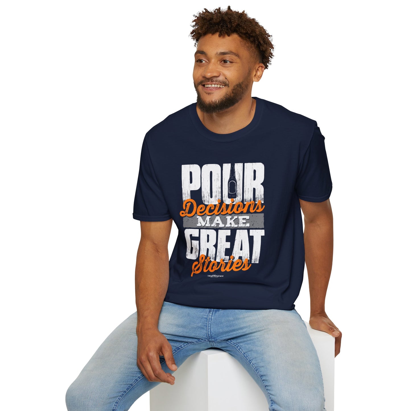 "Pour Decisions Make Great Stories" Men's Bartender Tee