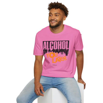 "Alcohol You Later" Bartender T-shirt