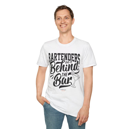 "Bartenders do it Behind the Bar" Men's Bartender Tee