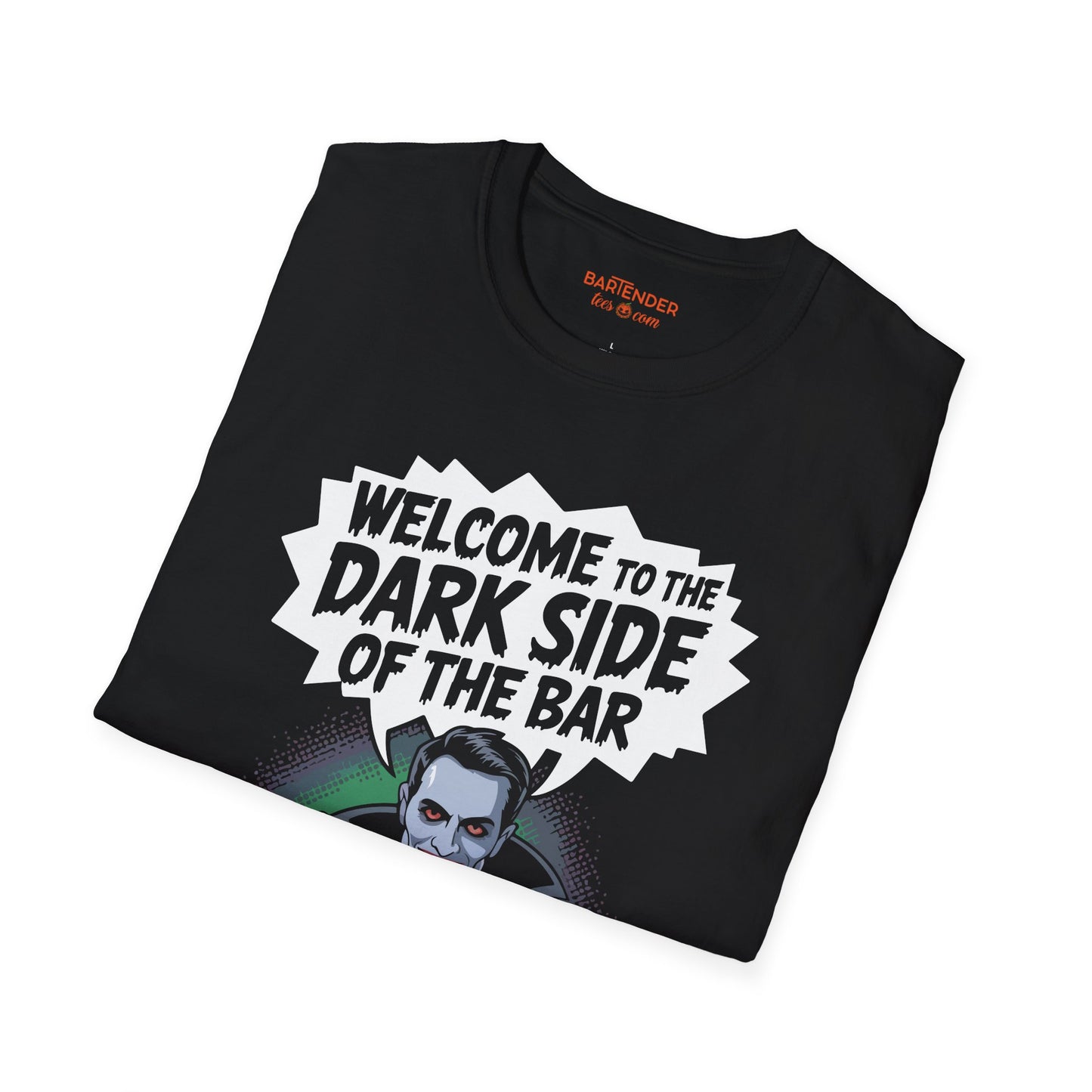 "Welcome To The Dark Side Of The Bar" Halloween Bartender Softstyle T-Shirt