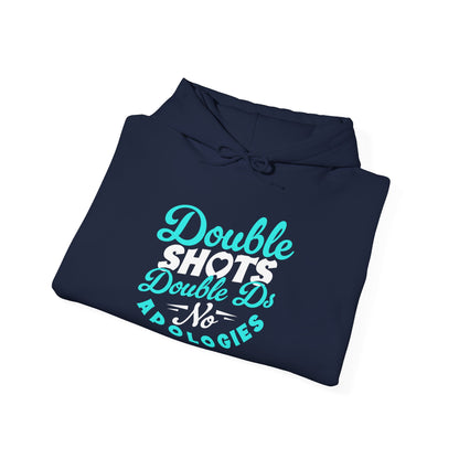 "Double shots double ds no apologies" Bartender Hooded Sweatshirt