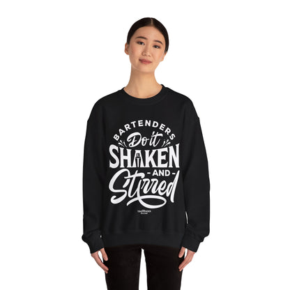 "Bartenders do it shaken and stirred" Bartender Sweatshirt