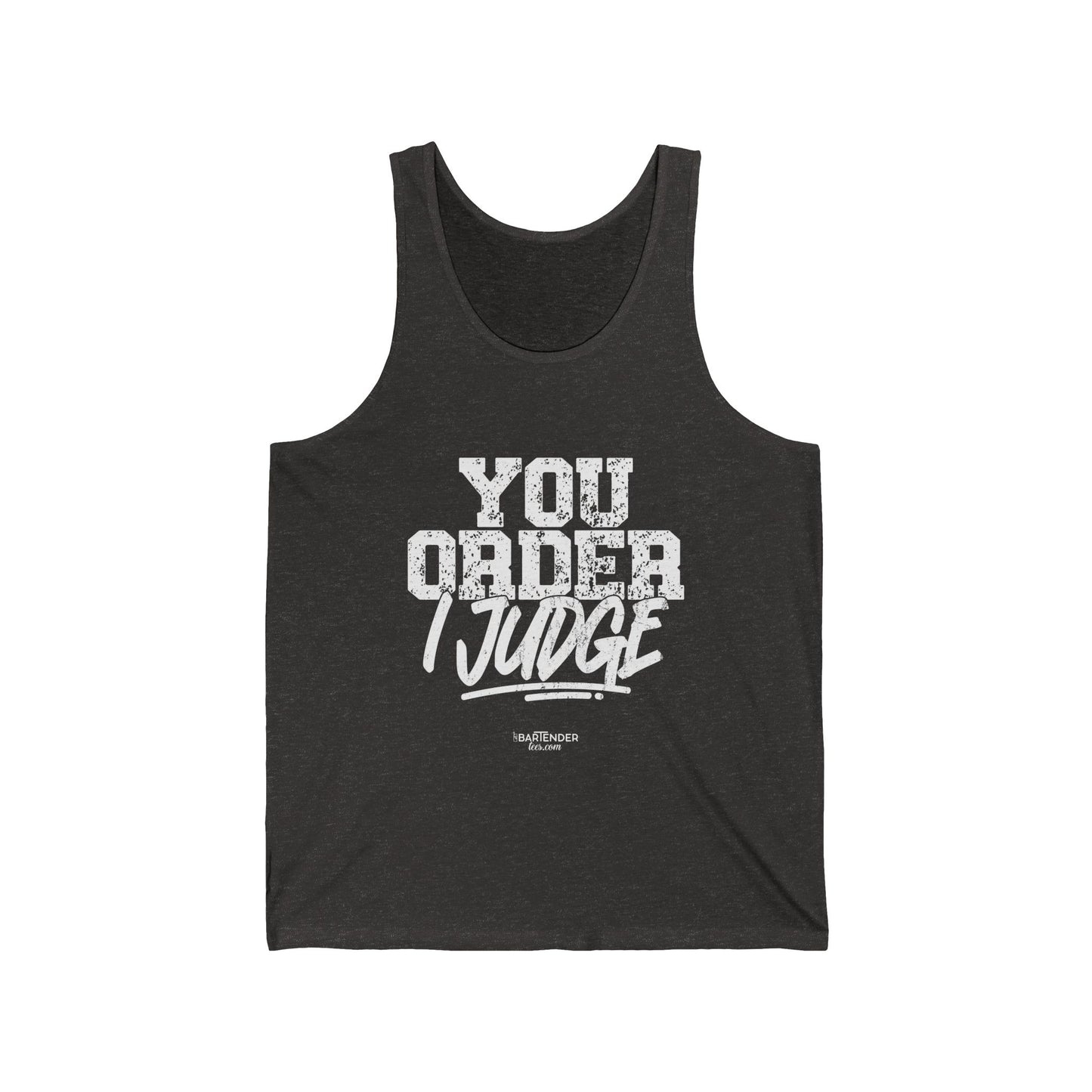 "Your order I Judge" Men’s Bartender Tank Top