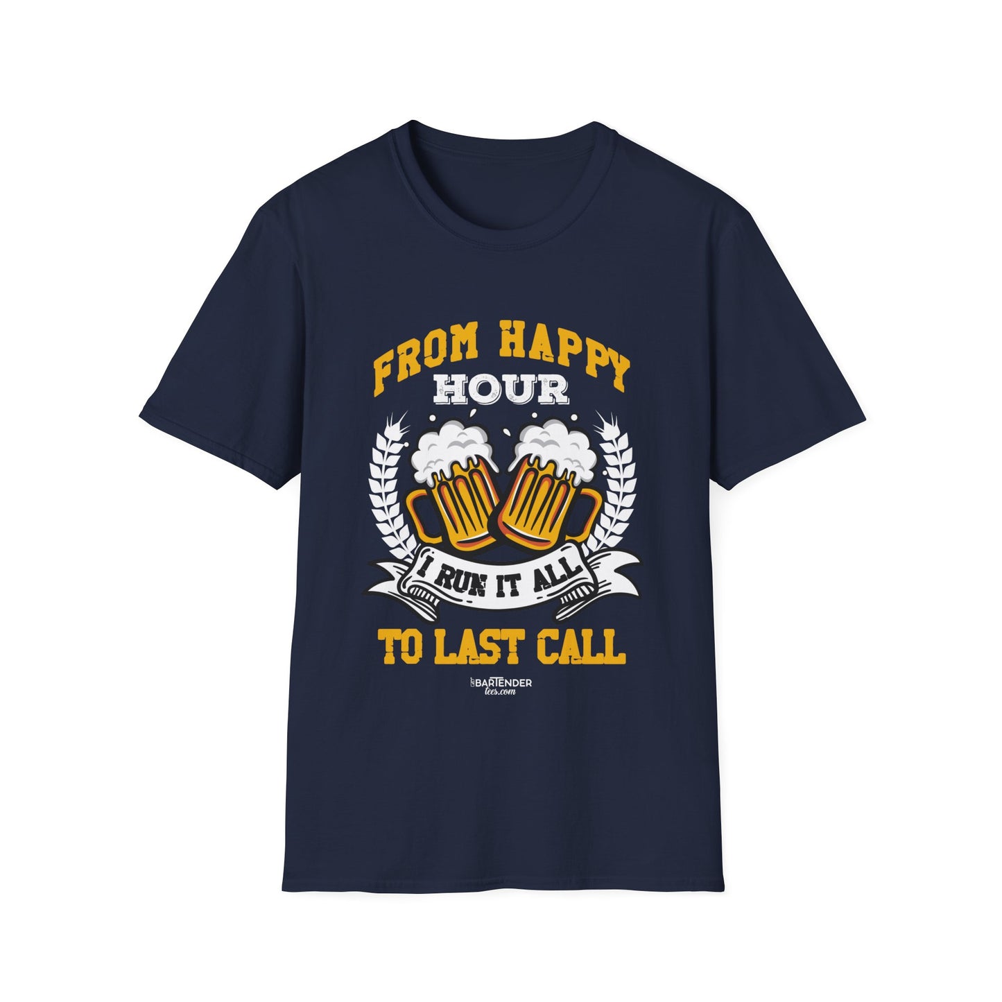 "From Happy Hour to Last Call, I Run It All" Men's Bartender Softstyle T-Shirt