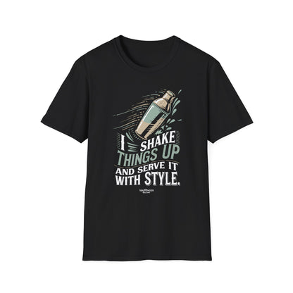 "I Shake Things Up and Serve It with Style" Unisex Softstyle T-Shirt