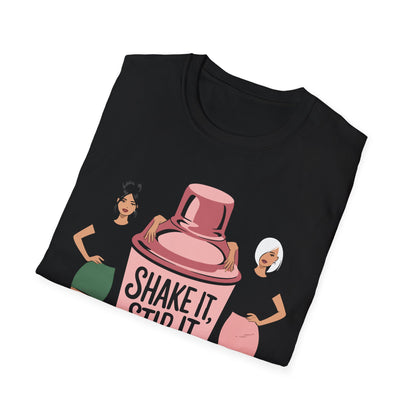 "Shake it, Stir it, and Try Not to Stare" Softstyle T-Shirt