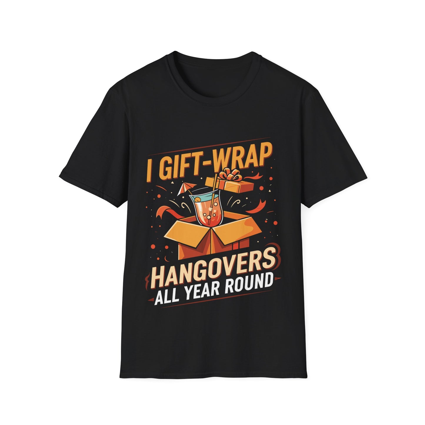 "I Gift-Wrap Hangovers All Year Round" Unisex Softstyle T-Shirt