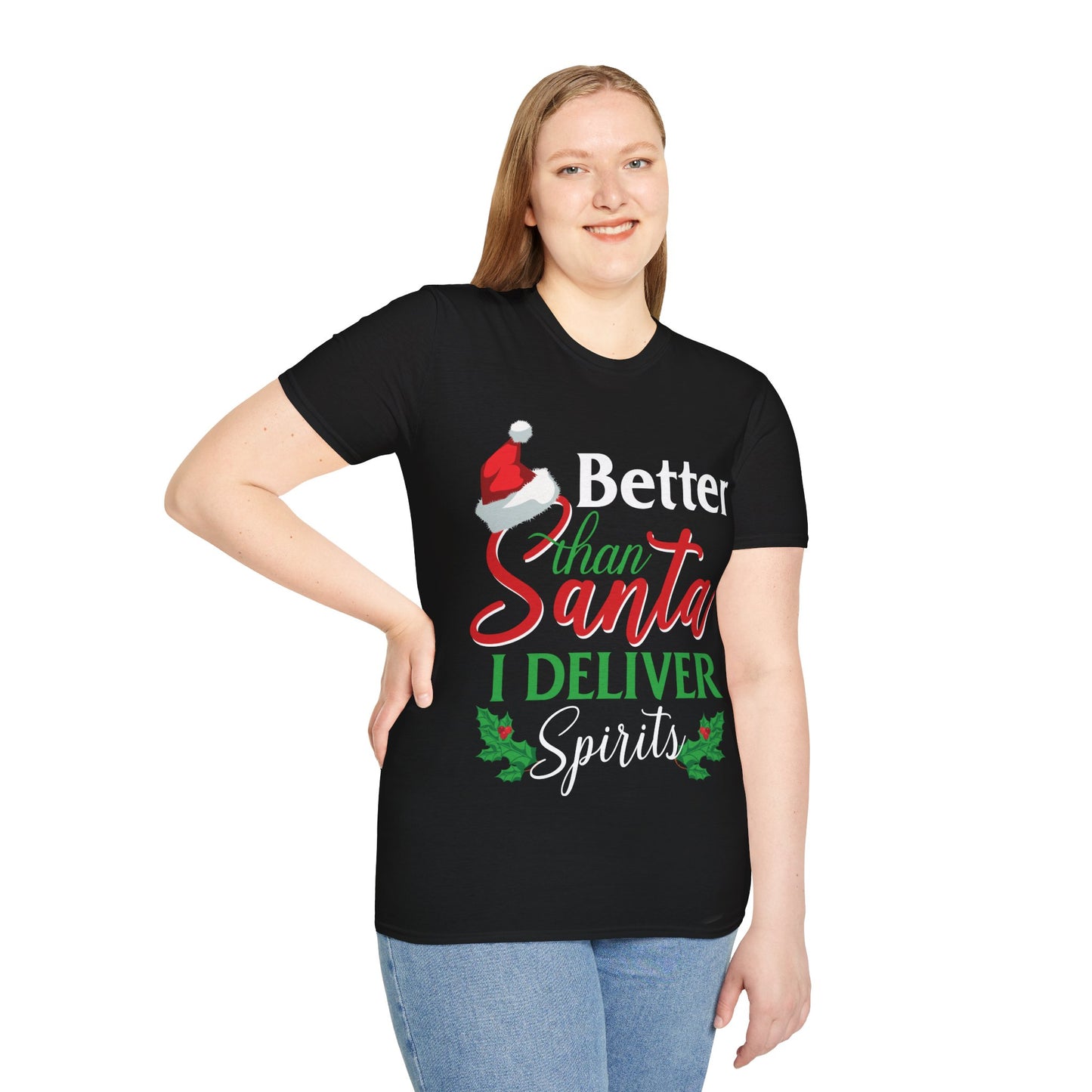 "Better Than Santa, I Deliver Spirits" Unisex Softstyle T-Shirt