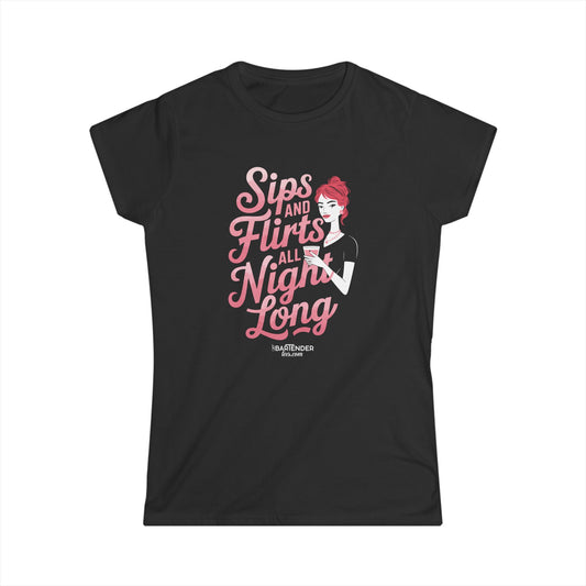 "Sips and flirts all night long" Women's Bartender Tee