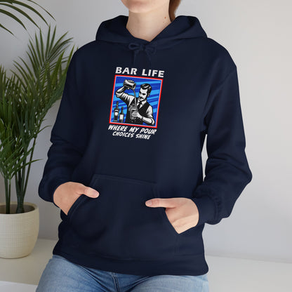 "Bar Life Where my Pour Choices Shine"  Bartender Hoodie