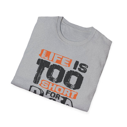 "Life Is Too Short for Bad Drinks" Softstyle T-Shirt