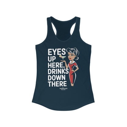 "Eyes up here drinks down there" Women's Bartender Tank Tops