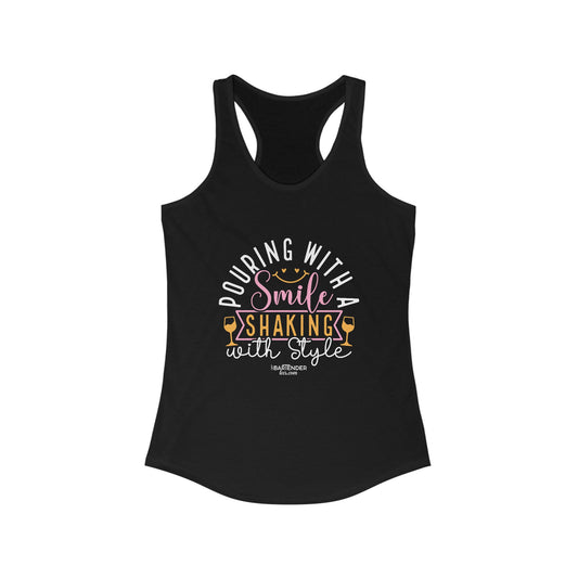 "Pouring with a smile shaking with style" Women's Bartender Tank Tops