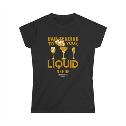 "Bartending to your liquid needs" Women's Bartender Tee