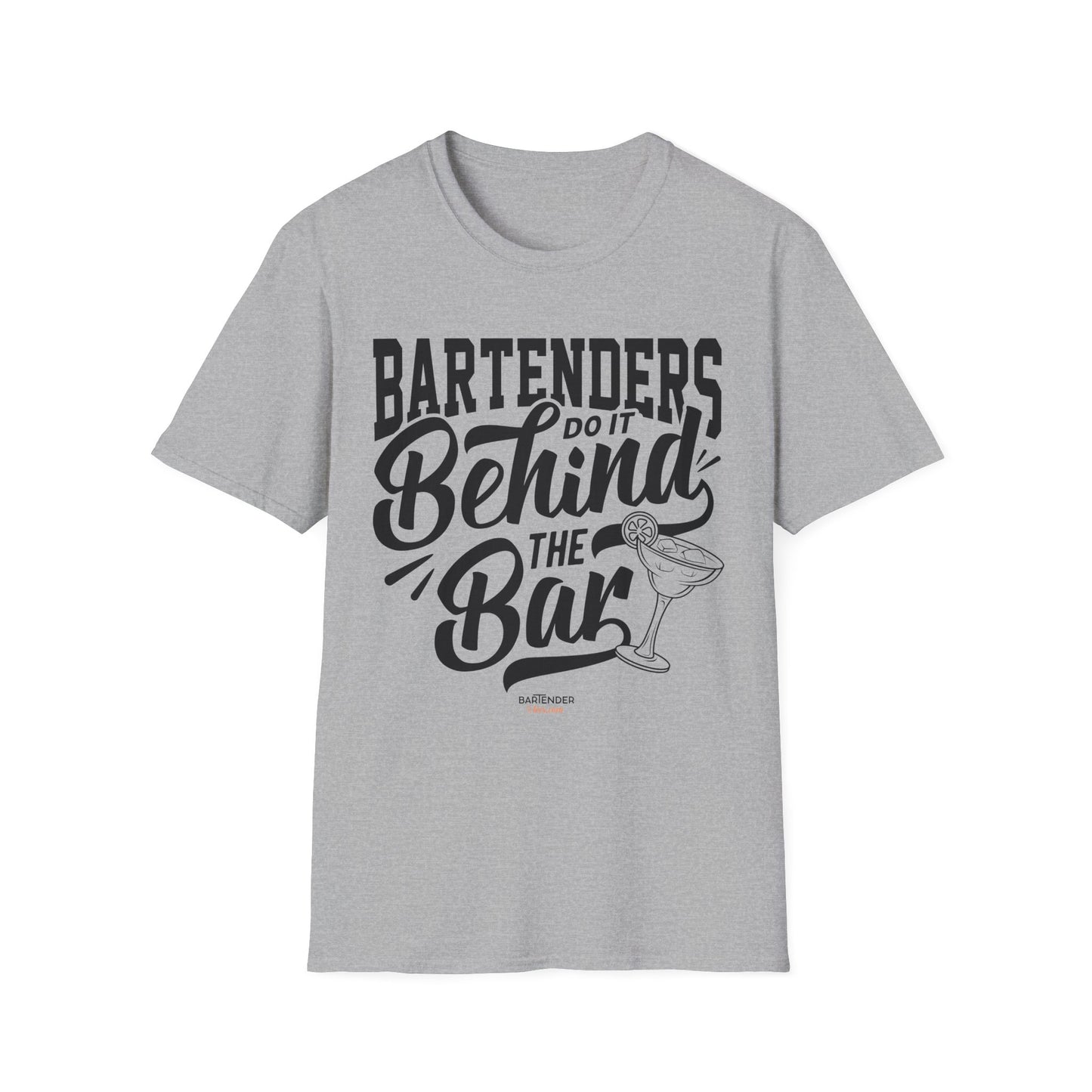 "Bartenders do it Behind the Bar" Men's Bartender Tee