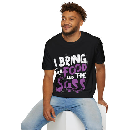 "I Bring the Food and the Sass" Unisex Softstyle T-Shirt