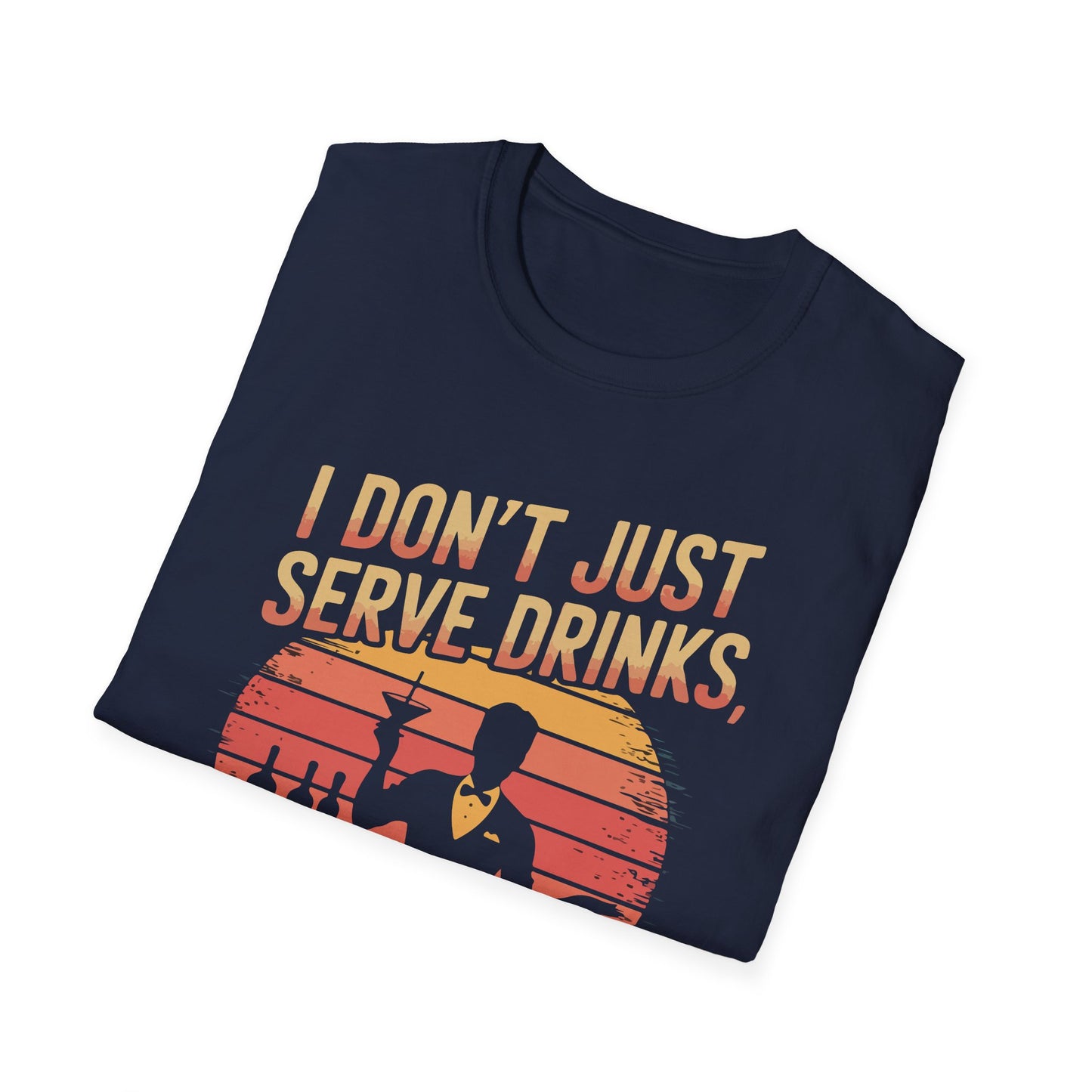 "I dont just serve drinks I serve attitude" Men's Bartender Softstyle T-Shirt