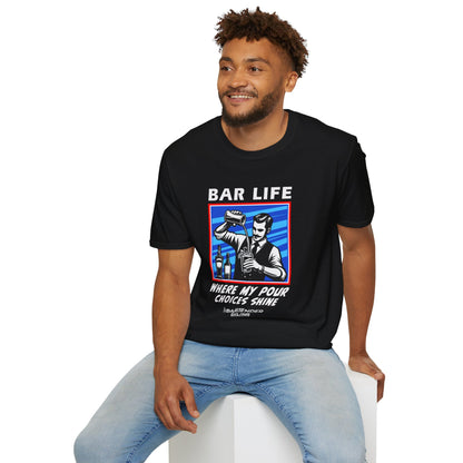 "Bar Life Where my Pour Choices Shine" Men's Bartender Tee