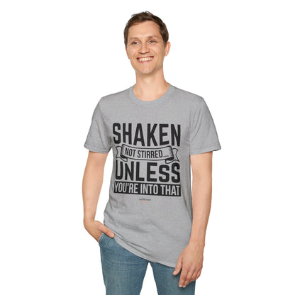 "Shaken Not Stirred Unless You're Into That" Men's Bartender Tee