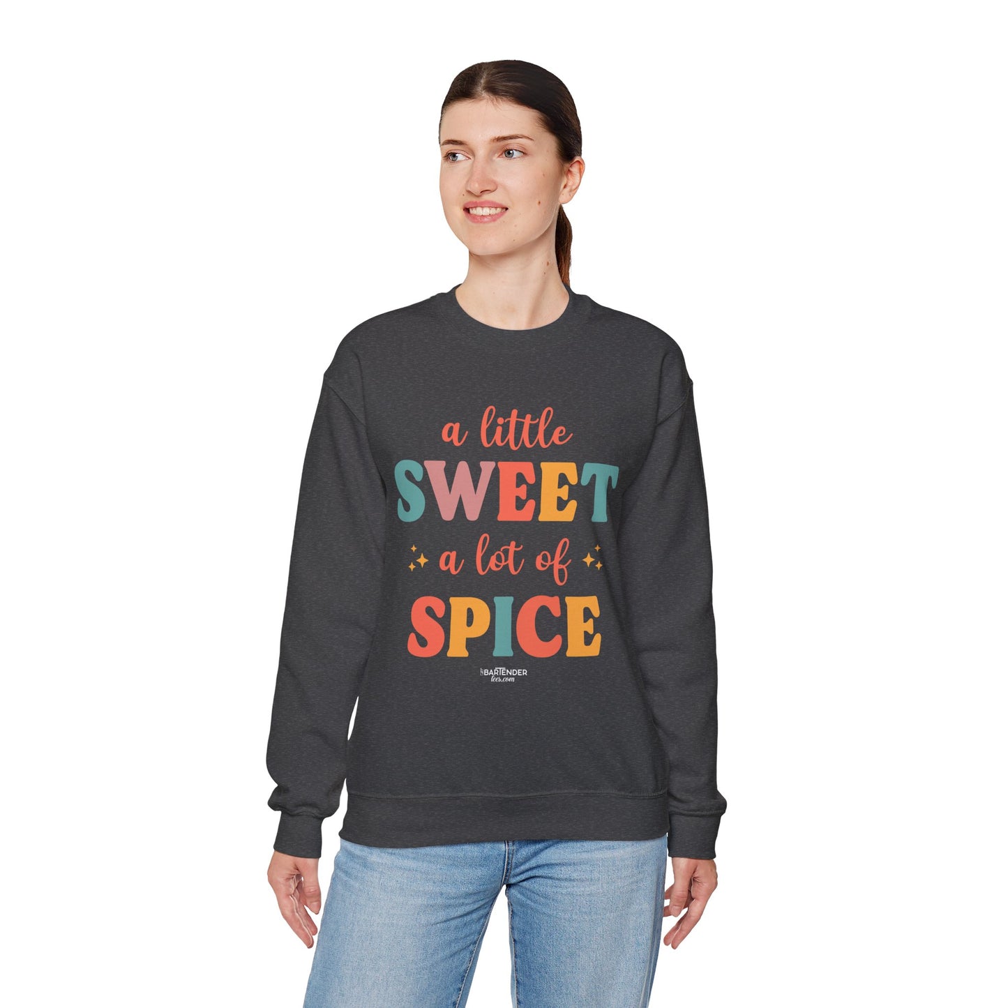 "A Little Sweet a Lot of Spice" Bartender Sweatshirt