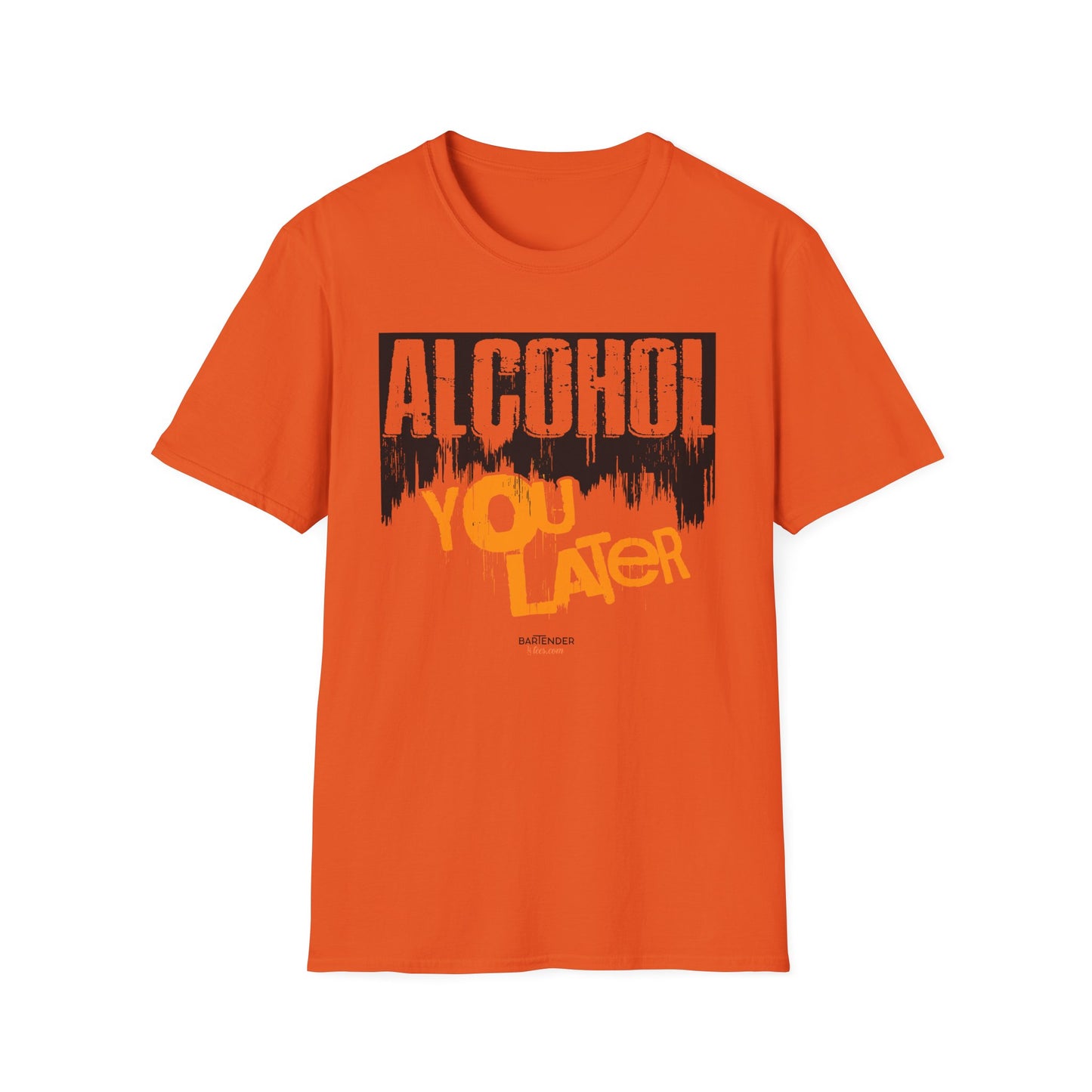 "Alcohol You Later" Bartender T-shirt