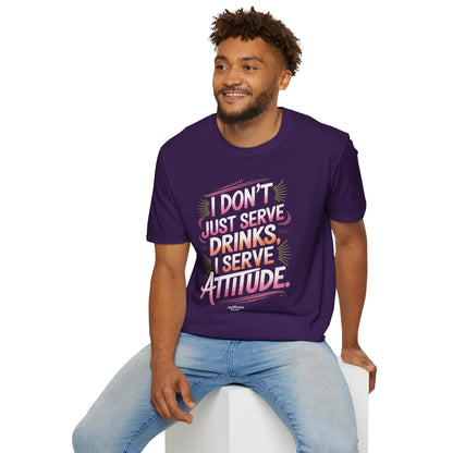 "I Don’t Just Serve Drinks, I Serve Attitude" Bartender T-shirt