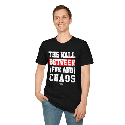 "The Wall Between Fun and Chaos" Softstyle T-Shirt