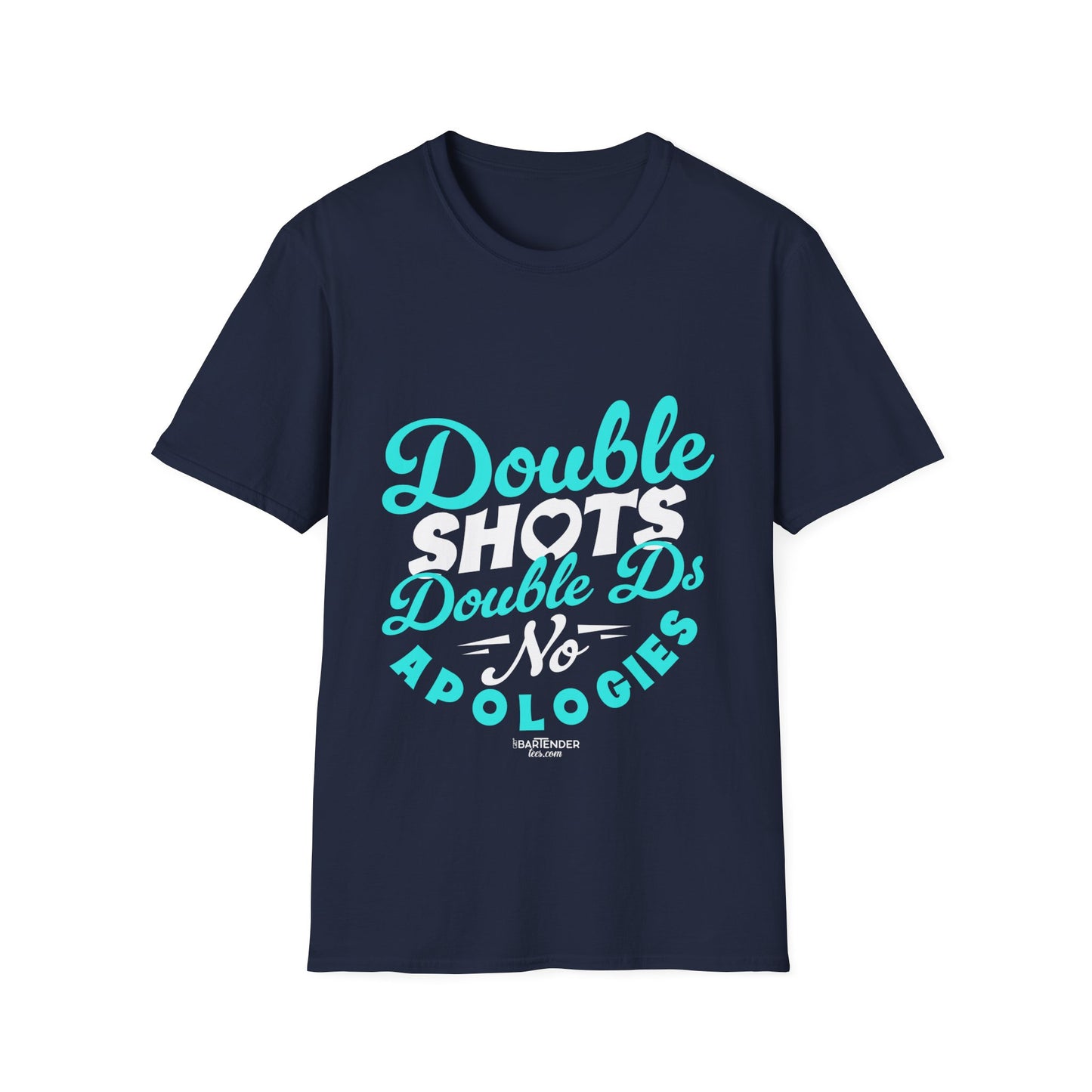 "Double shots double ds no apologies" Men's Bartender Softstyle T-Shirt