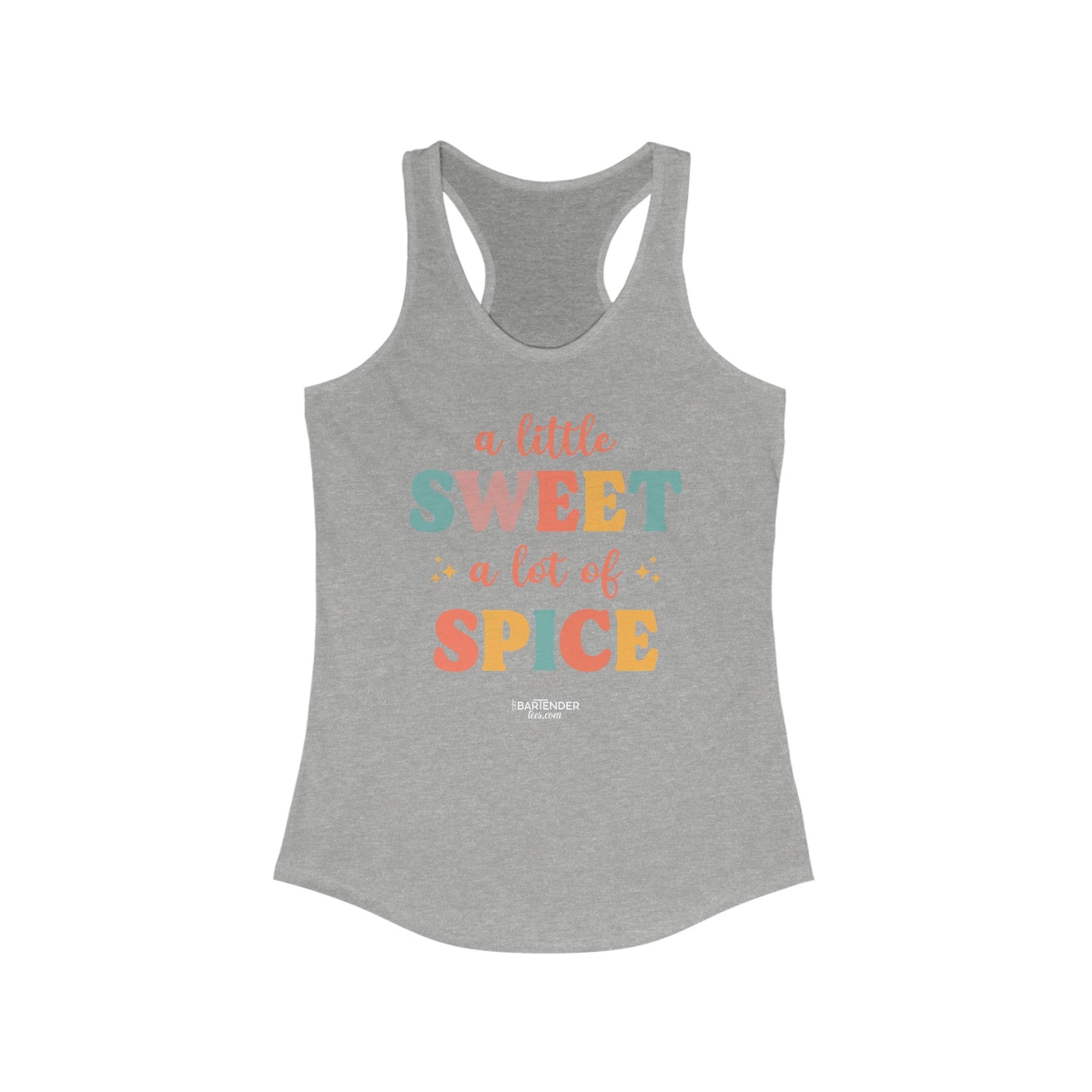 "A Little Sweet a Lot of Spice" Women's Bartender Tank