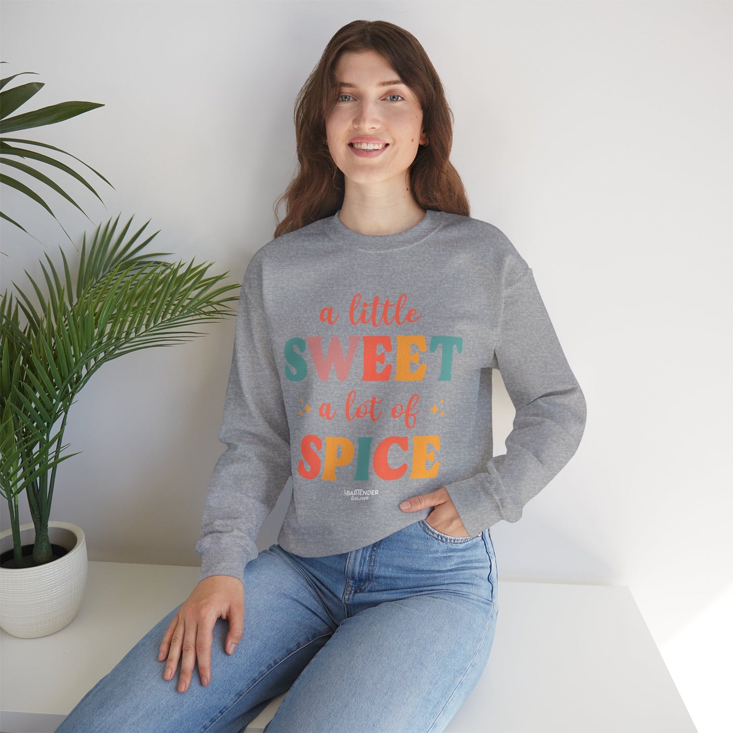 "A Little Sweet a Lot of Spice" Bartender Sweatshirt